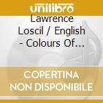 Lawrence Loscil / English - Colours Of Air cd musicale