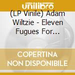 (LP Vinile) Adam Wiltzie - Eleven Fugues For Sodium Penta lp vinile