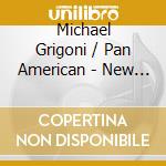 Michael Grigoni / Pan American - New World, Lonely Ride cd