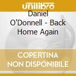 Daniel O'Donnell - Back Home Again cd