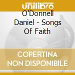 O'Donnell Daniel - Songs Of Faith cd