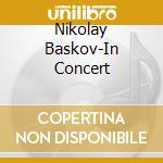 Nikolay Baskov-In Concert cd