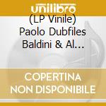 (LP Vinile) Paolo Dubfiles Baldini & Al Brown - Dub Cuts vinile
