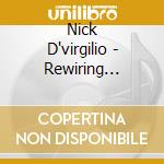Nick D'virgilio - Rewiring Genesis: Tribute To The Lamb Lies Down On cd