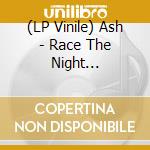 (LP Vinile) Ash - Race The Night (Transparent Orange Vinyl vinile