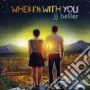 Jj Heller - When I'M With You cd