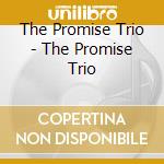 The Promise Trio - The Promise Trio cd