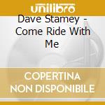 Dave Stamey - Come Ride With Me cd