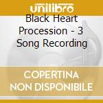 Black Heart Procession - 3 Song Recording cd