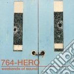 764-Hero - Weekends Of Sound