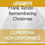 Frank Rendo - Remembering Christmas cd