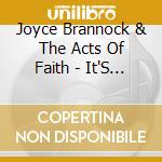 Joyce Brannock & The Acts Of Faith - It'S Alright cd