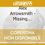 Alex Arrowsmith - Missing Briefcase cd