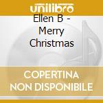 Ellen B - Merry Christmas cd