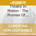 Theatre In Motion - The Promise Of Central Park cd