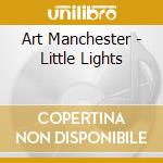 Art Manchester - Little Lights cd