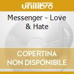 Messenger - Love & Hate cd