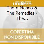 Thom Manno & The Remedies - The Quintessential Kings Of The High Seas & Idiosyncrasies cd
