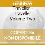 Traveller - Traveller Volume Two cd