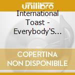 International Toast - Everybody'S Dream cd