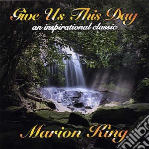 Marion King: Give Us This Day cd musicale di Marion King