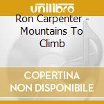 Ron Carpenter - Mountains To Climb cd