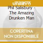 Phil Salisbury - The Amazing Drunken Man cd