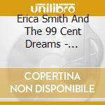 Erica Smith And The 99 Cent Dreams - Snowblind cd
