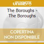 The Boroughs - The Boroughs cd