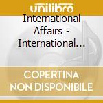 International Affairs - International Affairs cd