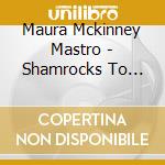 Maura Mckinney Mastro - Shamrocks To Stripes cd