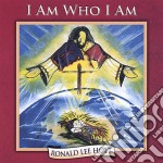Ronald Lee Holt - I Am Who I Am