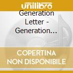 Generation Letter - Generation Letter