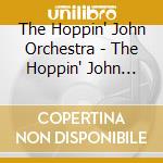 The Hoppin' John Orchestra - The Hoppin' John Orchestra cd
