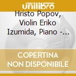 Hristo Popov, Violin Eriko Izumida, Piano - Violin Favorites cd musicale di Hristo Popov, Violin Eriko Izumida, Piano