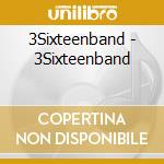 3Sixteenband - 3Sixteenband cd