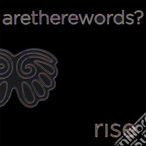 Rise - Are There Words? Ep cd musicale di Rise