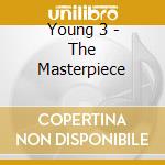 Young 3 - The Masterpiece cd
