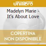 Madelyn Marie - It's About Love cd
