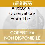 Anxiety X - Observationz From The Nocturnal Ny Underground cd