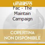 Fac - The Maintain Campaign cd