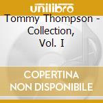 Tommy Thompson - Collection, Vol. I cd