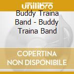 Buddy Traina Band - Buddy Traina Band cd