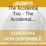 The Accidental Trio - The Accidental Trio cd
