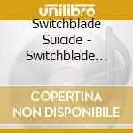 Switchblade Suicide - Switchblade Suicide Ep cd