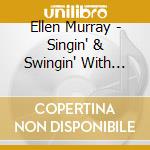 Ellen Murray - Singin' & Swingin' With The Dc3 cd