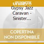Gypsy Jazz Caravan - Sinister Amusement