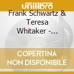 Frank Schwartz & Teresa Whitaker - Finding Home cd musicale di Frank Schwartz &Teresa Whitaker