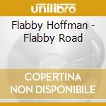 Flabby Hoffman - Flabby Road cd
