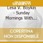 Lesa V. Boykin - Sunday Mornings With Lesa cd